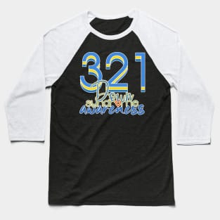 Down Syndrome Awareness 321 Baseball T-Shirt